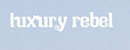 Luxury Rebel